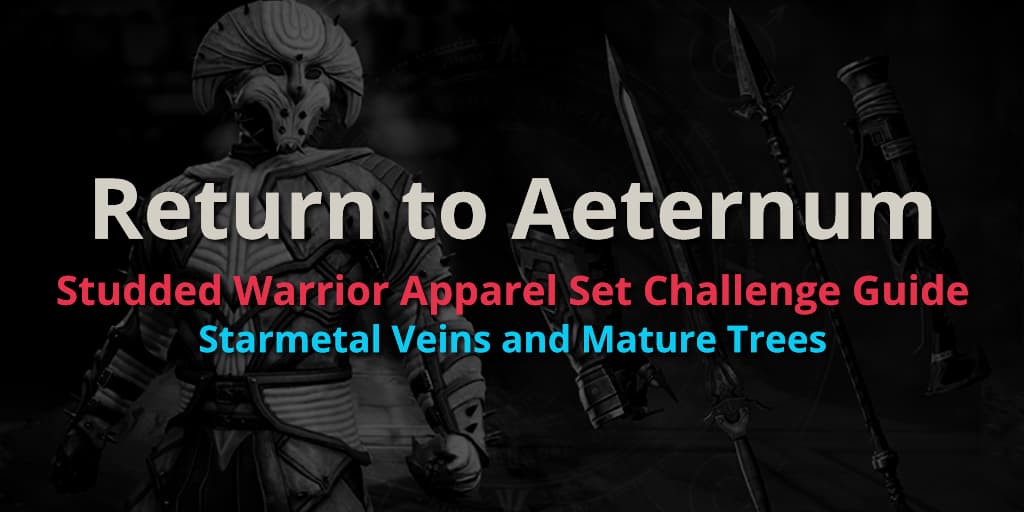 Return to Aeternum - Studded Warrior Apparel Set Challenge Guide