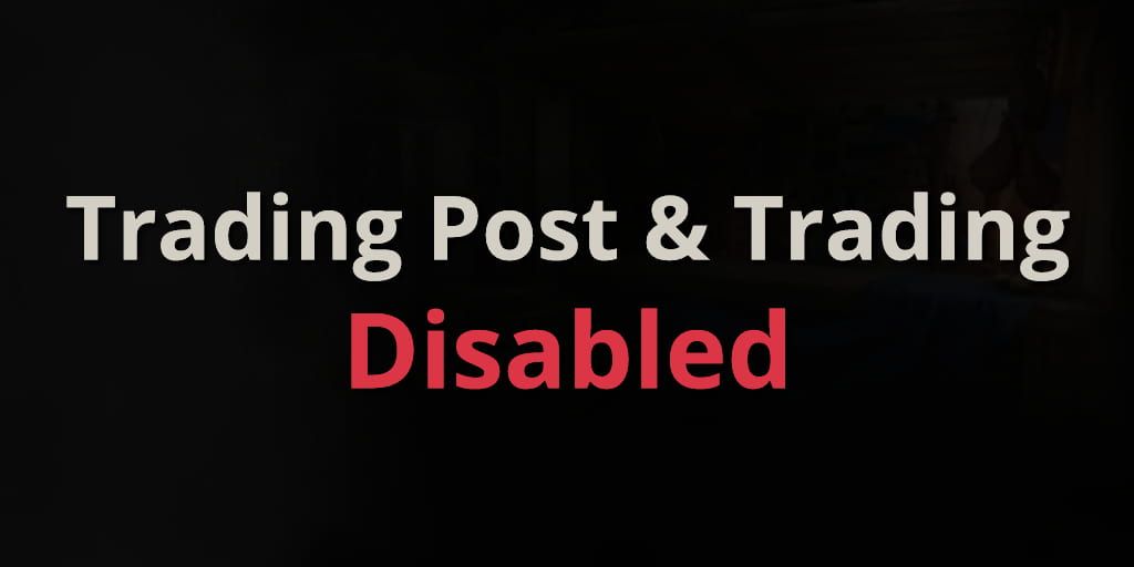 New World Trading Post Disabled